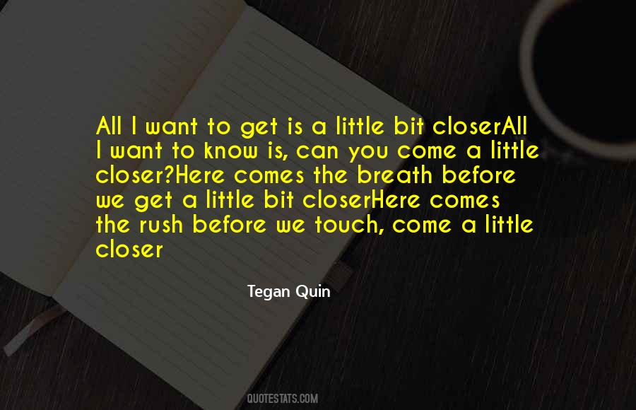 Tegan Quin Quotes #648900