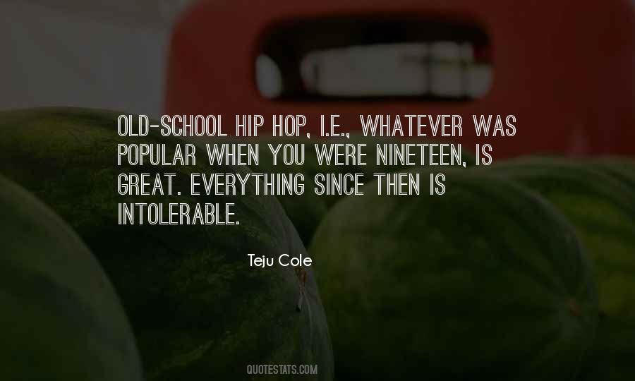 Teju Cole Quotes #1009790