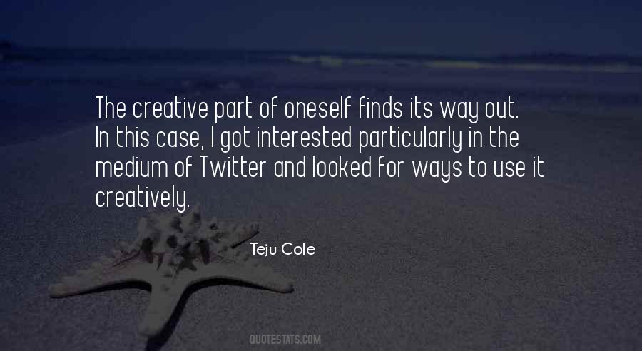 Teju Cole Quotes #1393402