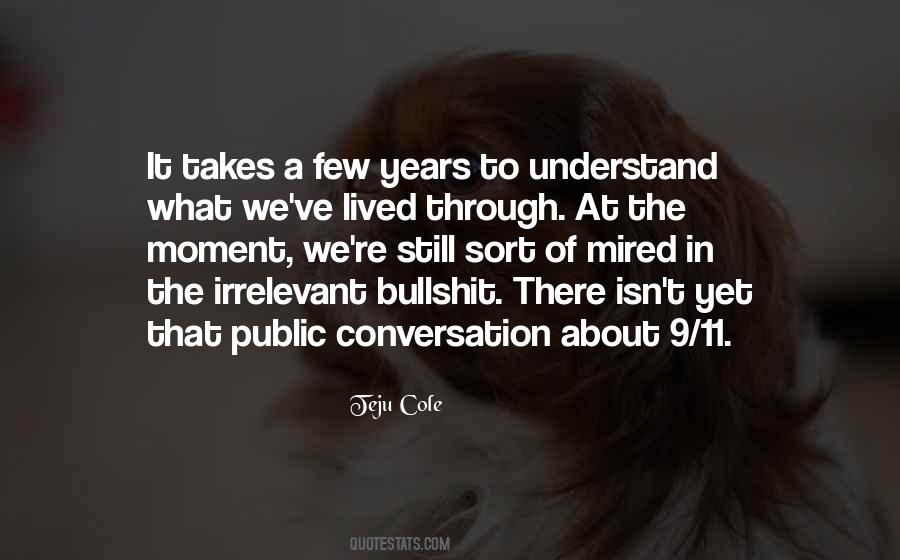 Teju Cole Quotes #1646388