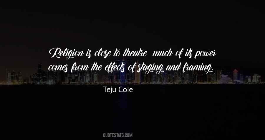 Teju Cole Quotes #225286