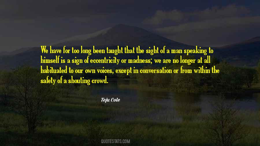 Teju Cole Quotes #435119