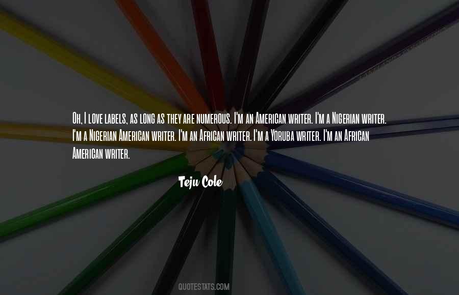 Teju Cole Quotes #511814