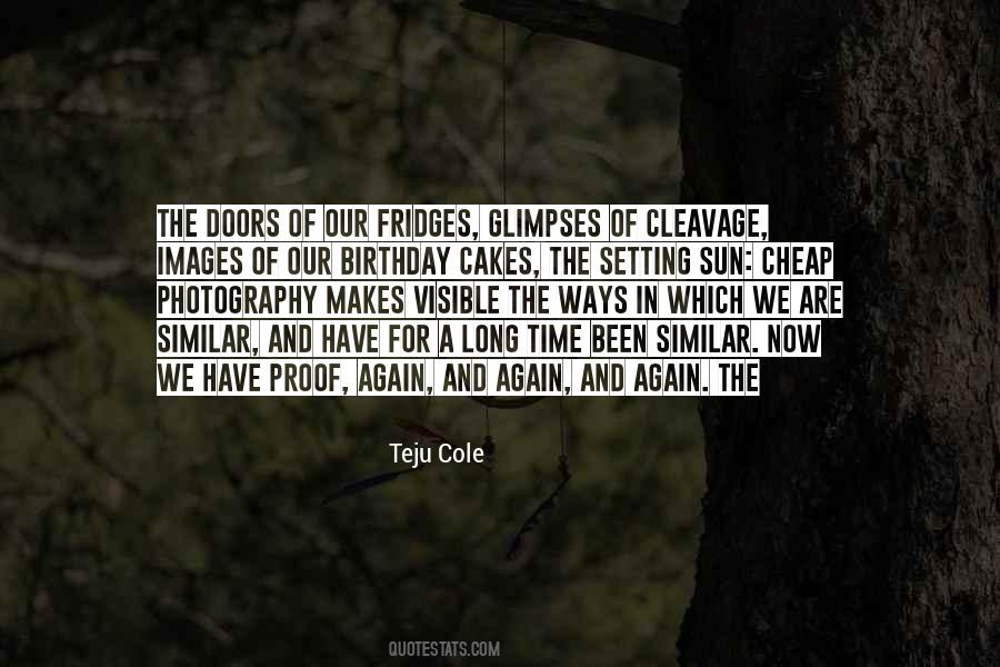 Teju Cole Quotes #976130