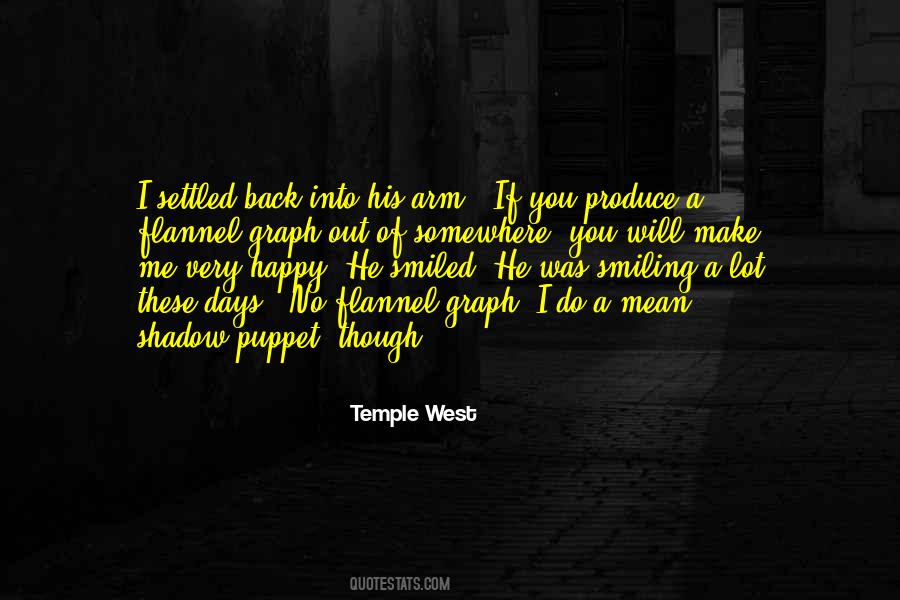 Temple West Quotes #755914