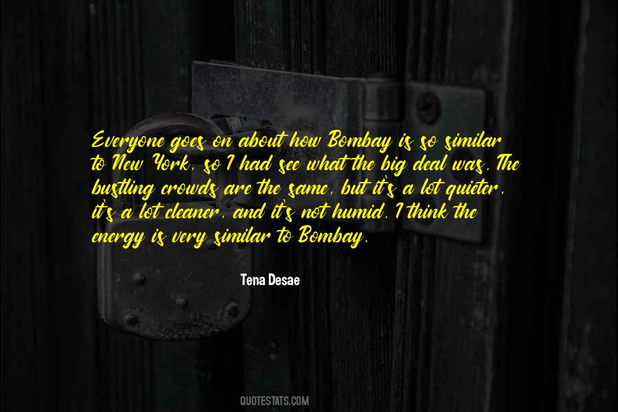 Tena Desae Quotes #1572440