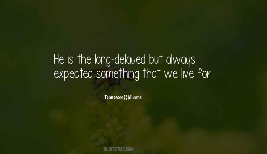 Tennessee Williams Quotes #1226806