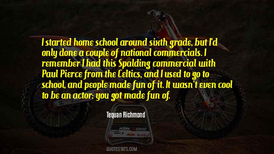 Tequan Richmond Quotes #617040