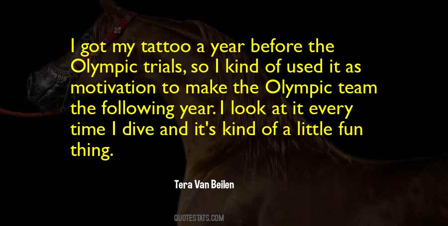 Tera Van Beilen Quotes #1004943