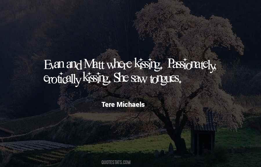 Tere Michaels Quotes #57739