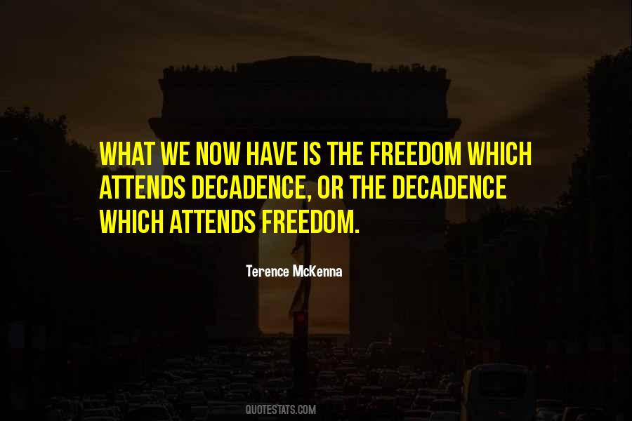 Terence McKenna Quotes #931789