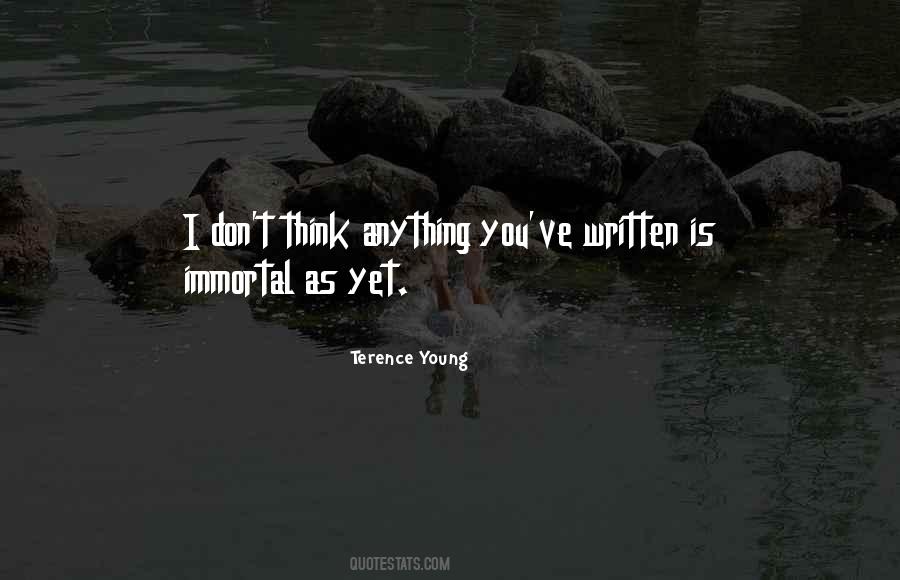 Terence Young Quotes #959554 Terence Young Quotes #959554