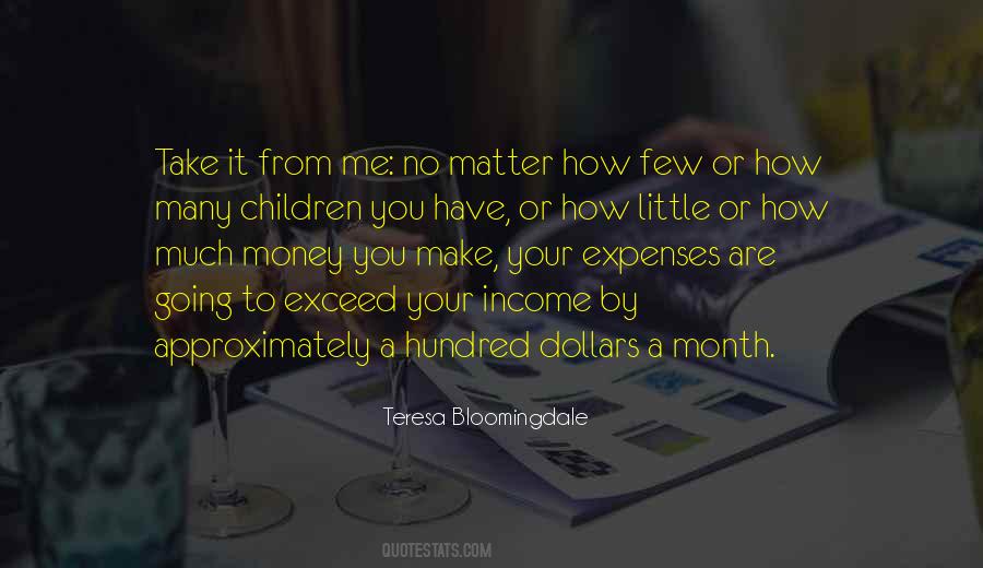 Teresa Bloomingdale Quotes #619145