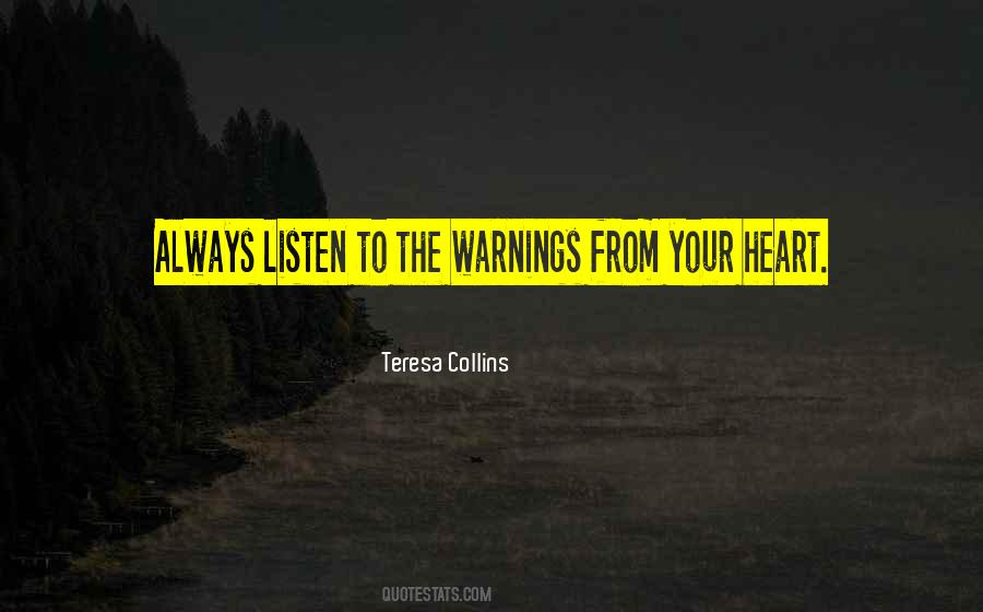 Teresa Collins Quotes #1830542