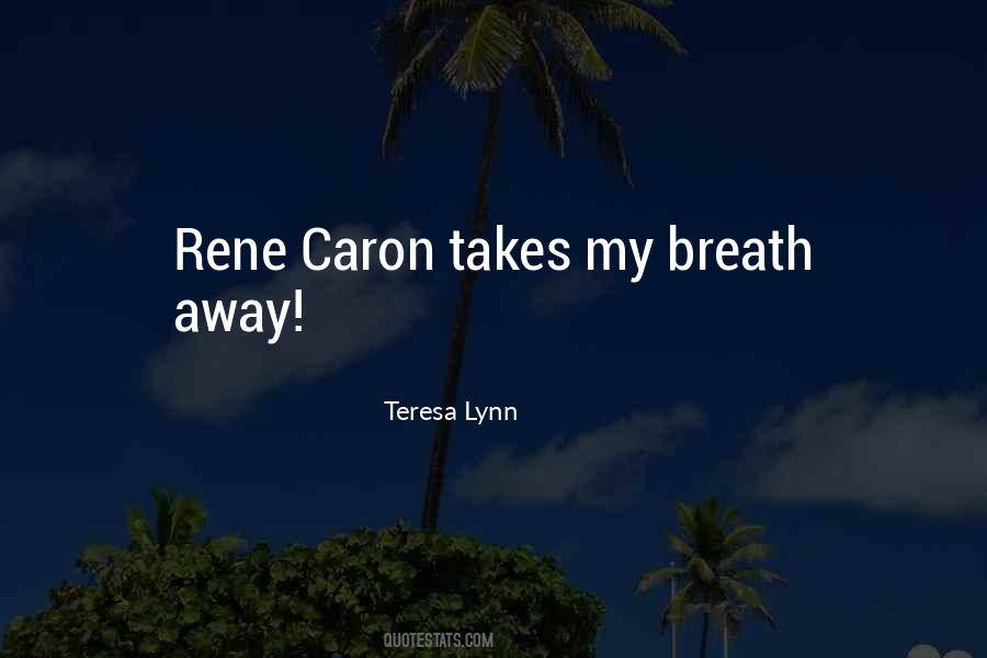 Teresa Lynn Quotes #1537213