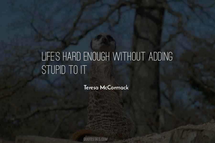 Teresa McCormack Quotes #801259