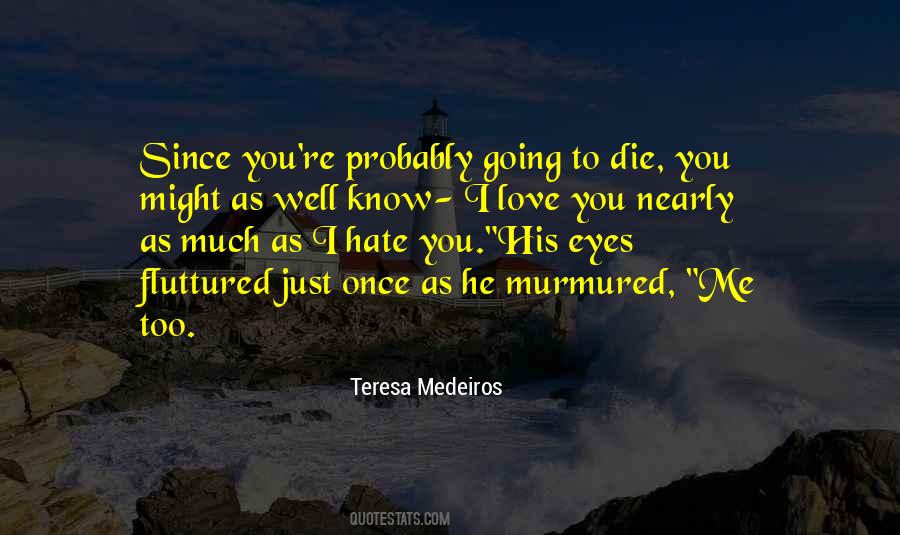 Teresa Medeiros Quotes #798069