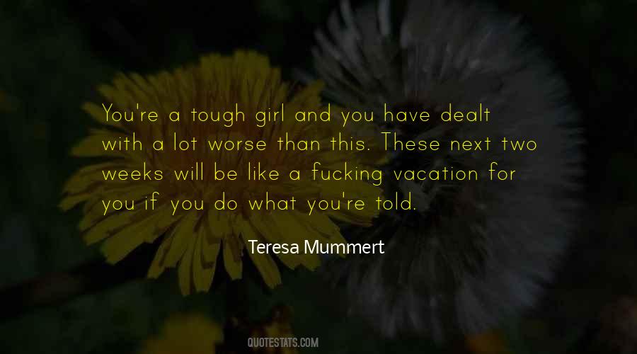 Teresa Mummert Quotes #226153