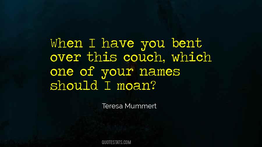 Teresa Mummert Quotes #240591