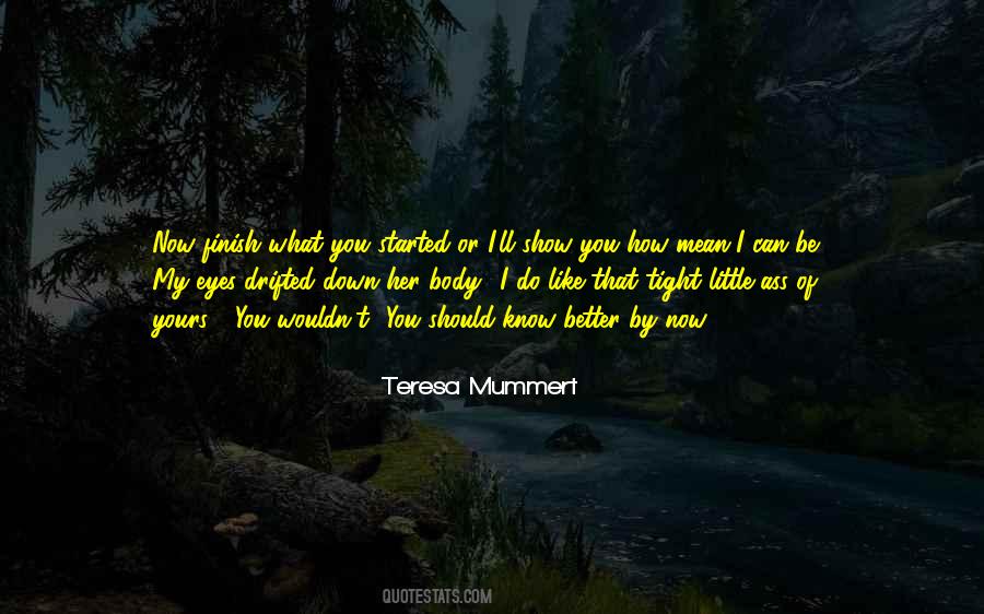 Teresa Mummert Quotes #500191