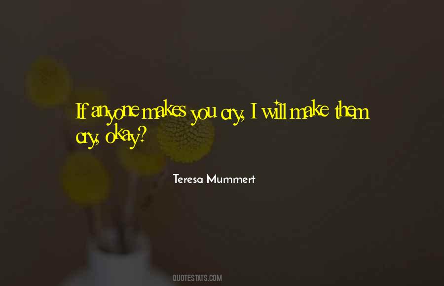 Teresa Mummert Quotes #605427