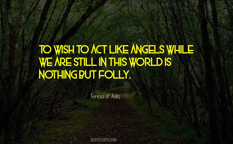 Teresa Of Avila Quotes #1369150