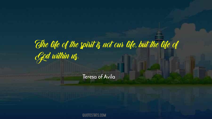 Teresa Of Avila Quotes #1452474