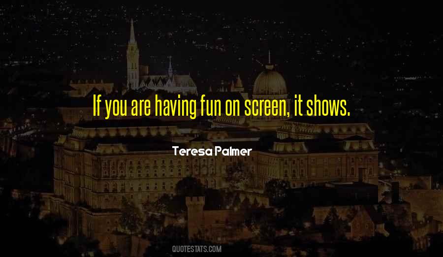 Teresa Palmer Quotes #1417251