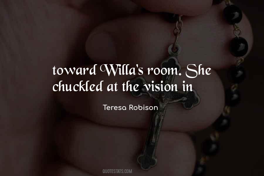 Teresa Robison Quotes #1786793