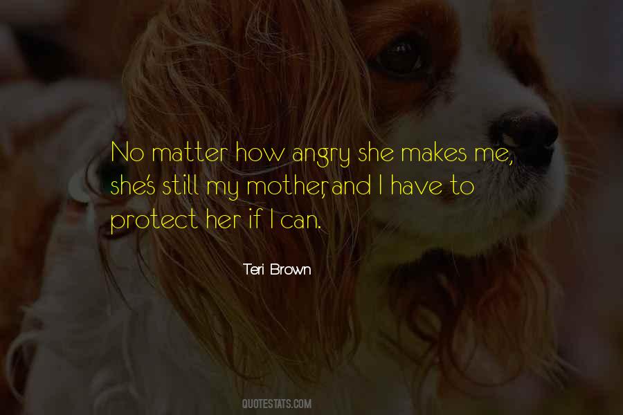 Teri Brown Quotes #72550