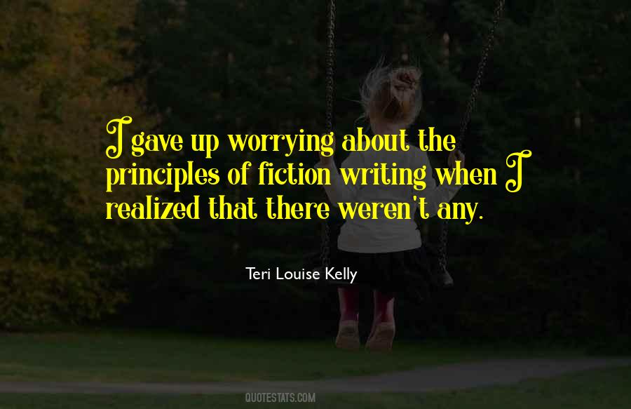 Teri Louise Kelly Quotes #853970