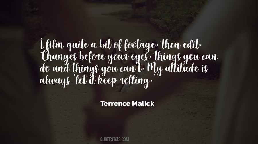 Terrence Malick Quotes #117218