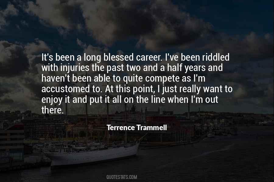 Terrence Trammell Quotes #1872500