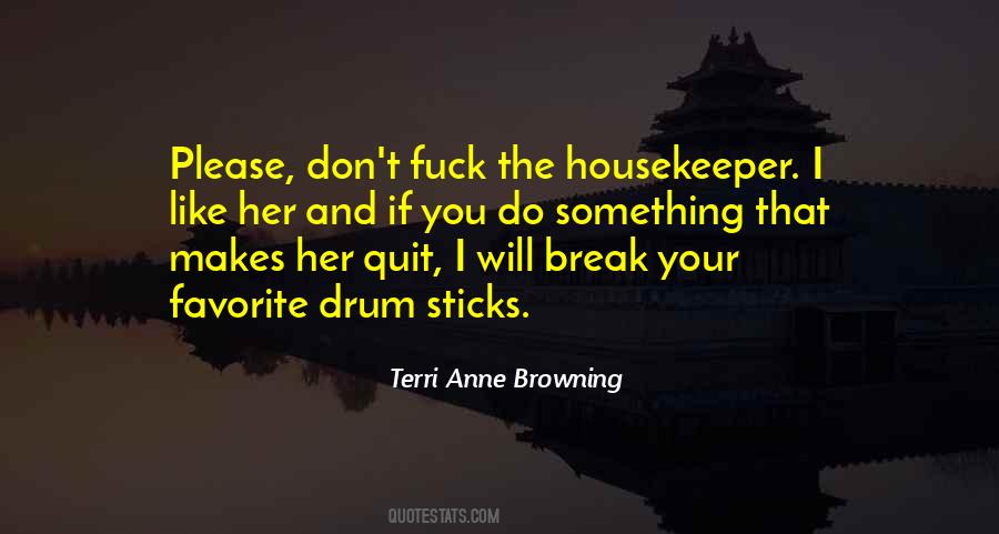 Terri Anne Browning Quotes #1662376