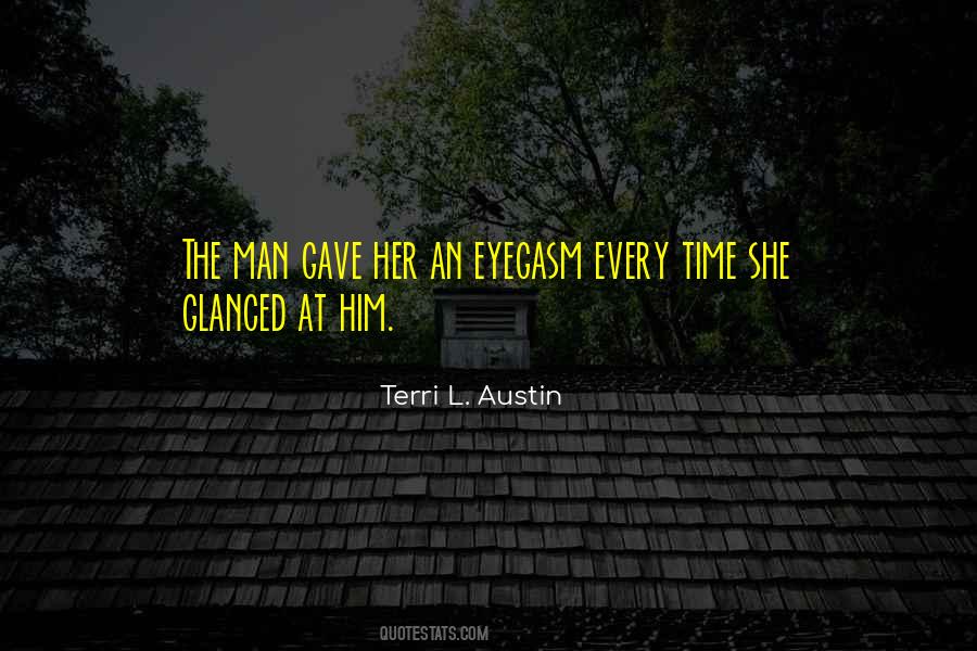 Terri L. Austin Quotes #1056430