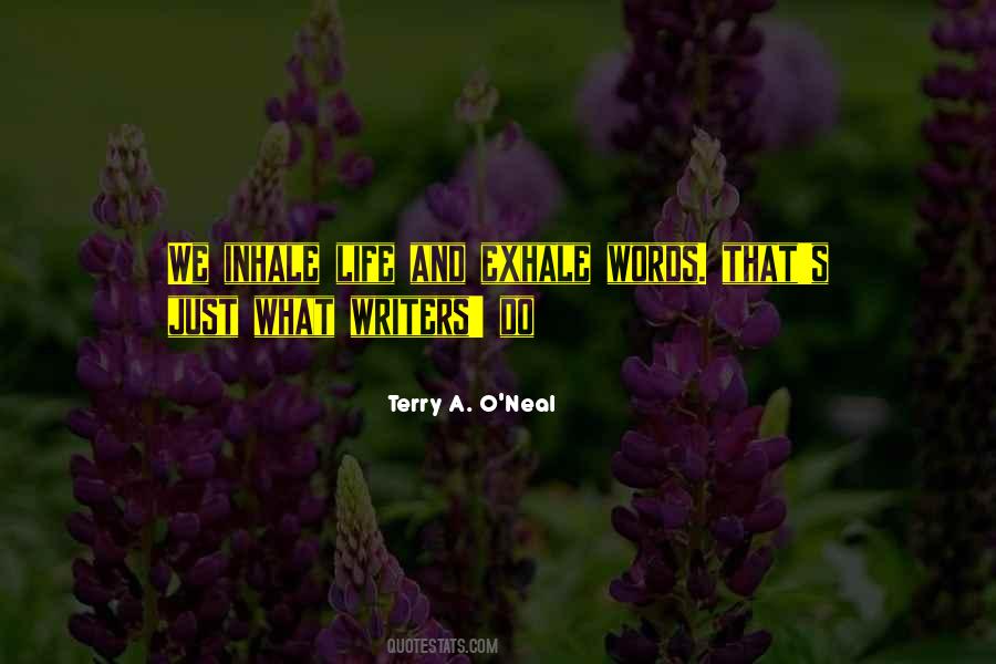 Terry A. O'Neal Quotes #478586