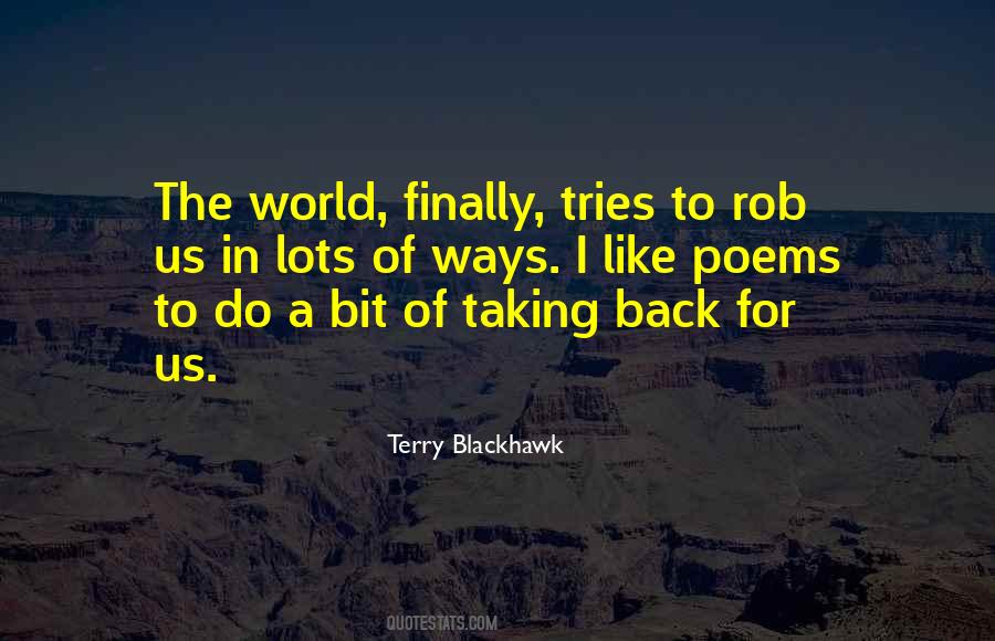 Terry Blackhawk Quotes #575242