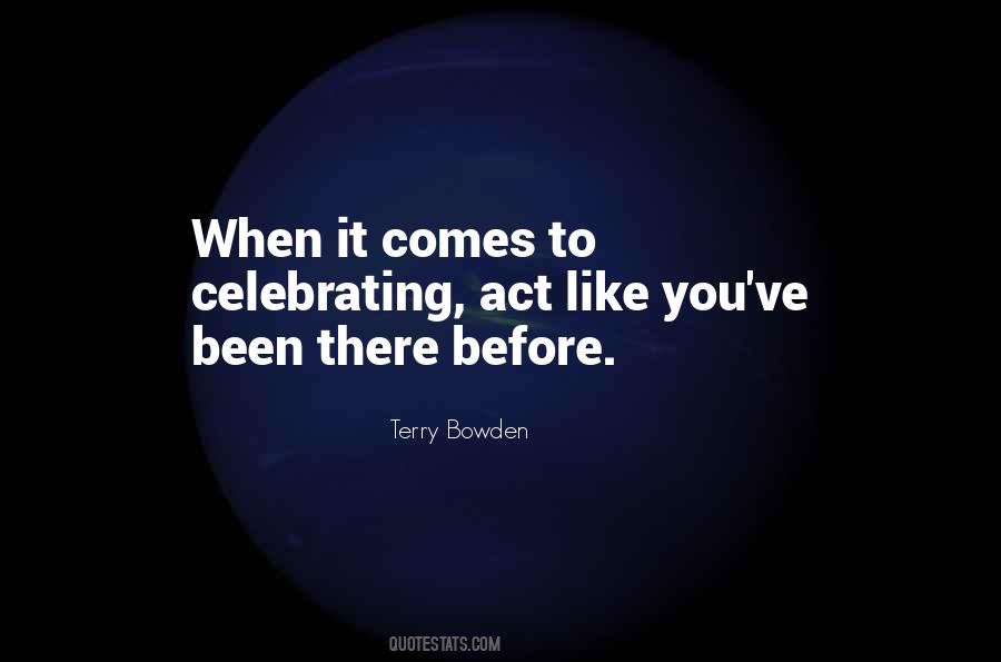 Terry Bowden Quotes #888560 Terry Bowden Quotes #888560