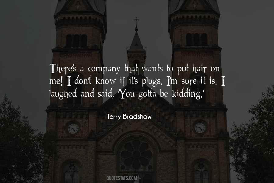 Terry Bradshaw Quotes #474295