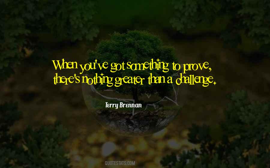 Terry Brennan Quotes #1293162