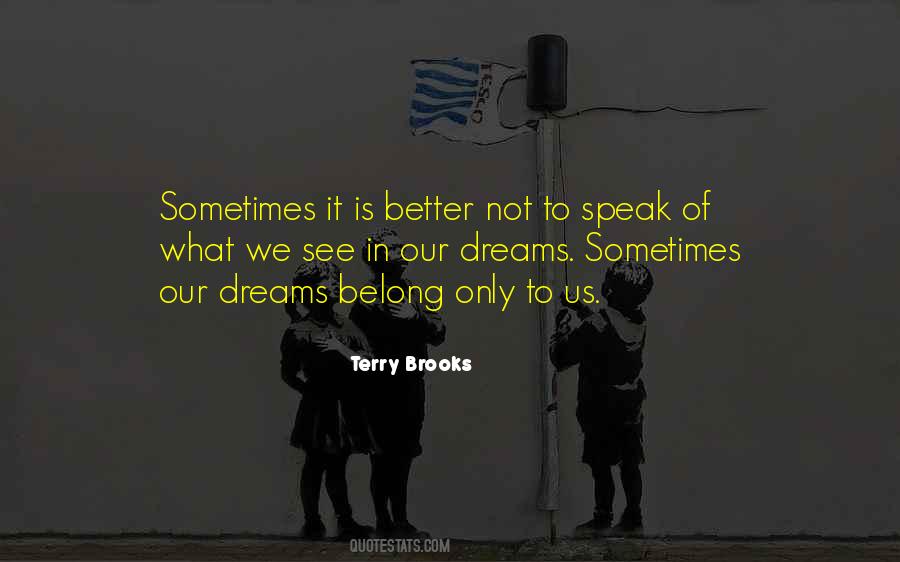 Terry Brooks Quotes #1824460