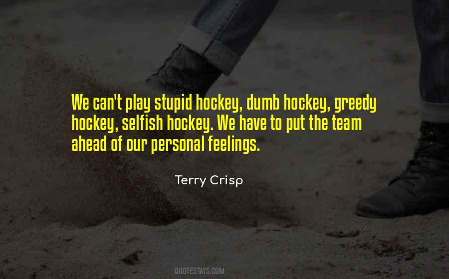 Terry Crisp Quotes #1230877