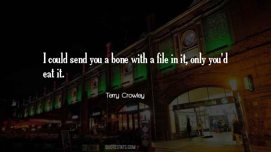 Terry Crowley Quotes #1431645