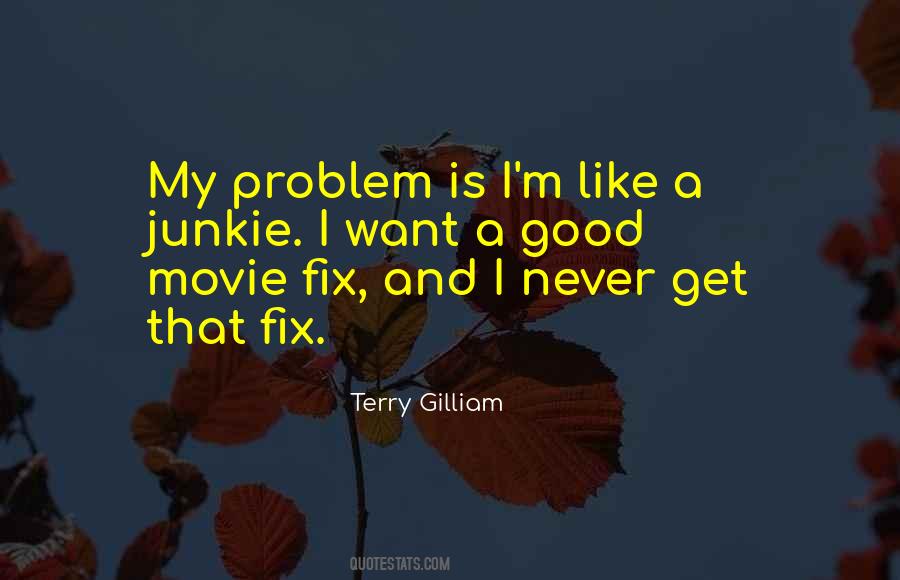 Terry Gilliam Quotes #1346064