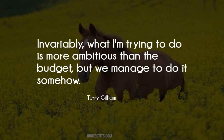 Terry Gilliam Quotes #1695185