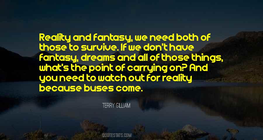 Terry Gilliam Quotes #357914