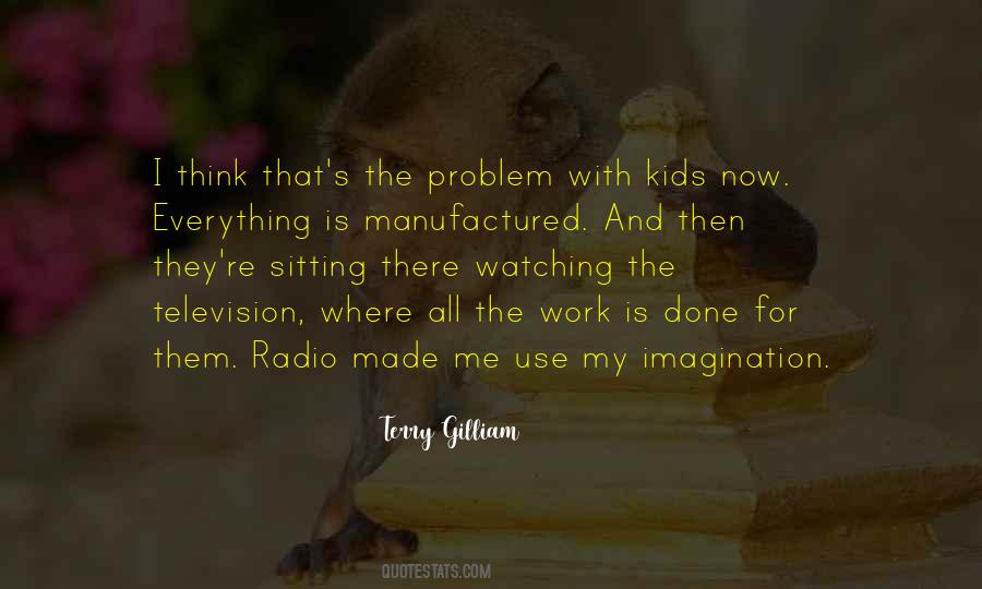 Terry Gilliam Quotes #53456