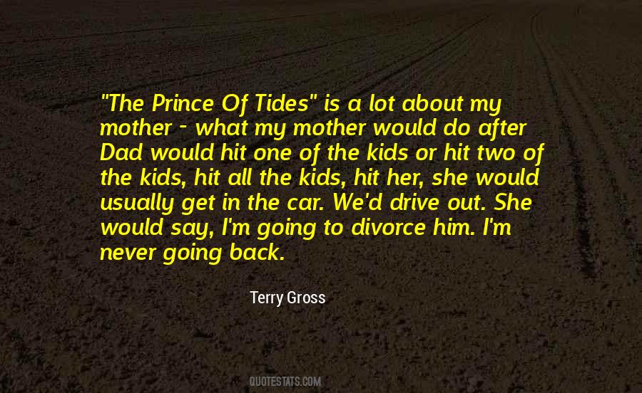 Terry Gross Quotes #1664319