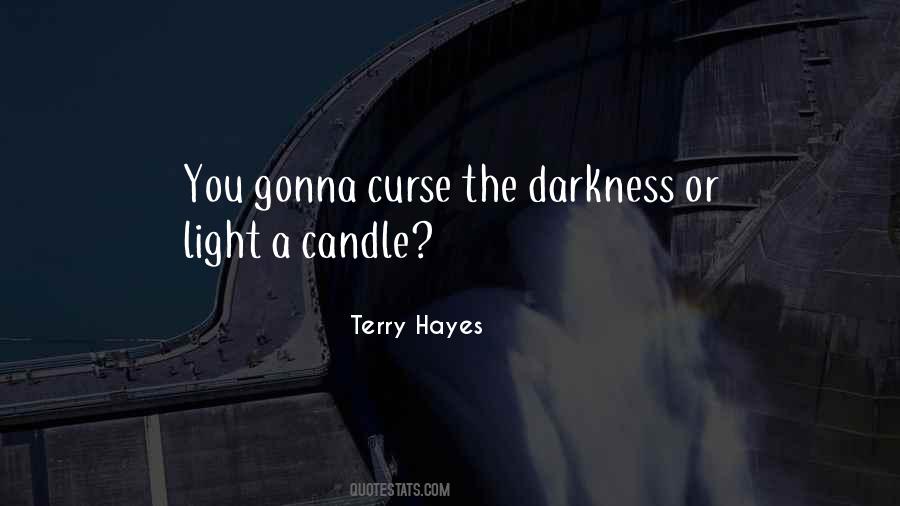 Terry Hayes Quotes #1484362