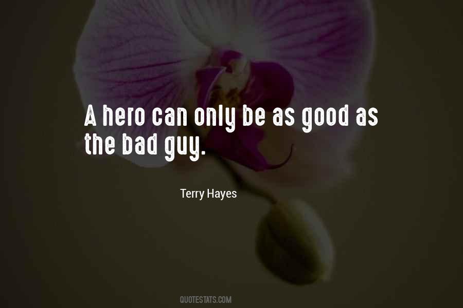 Terry Hayes Quotes #738554